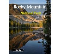 Rocky Mountain National Park: A Luxury Coffee Table Book of Iconic Landmarks