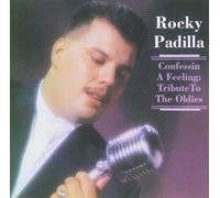 Rocky Padilla - Confessin a Feeling: Tribute to Oldies