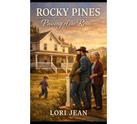 Rocky Pines: Passing of the Reins