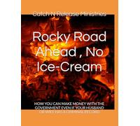 Rocky Road Ahead , No Ice-Cream: HOW YOU CAN MAKE MONEY WITH THE GOVERNMENT EVEN IF YOUR HUSBAND OR WIFE HAS A CRIMINAL RECORD: 4