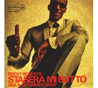 Rocky Roberts - Stasera Mi Butto / Just Because Of You