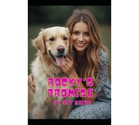 Rocky’s Promise: A dog’s love never ends - not even when he becomes human. (The K-Drama Hearts Series)