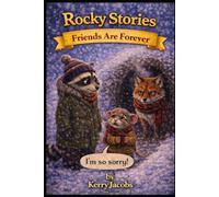 Rocky Stories: Friends Are Forever
