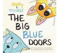 ROCKY & TROUBLE THE BIG BLUE DOORS
