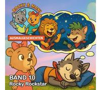 Rocky und Moni Ausmalgeschichten: Band 10 - Rocky Rockstar