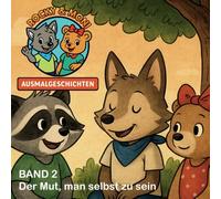 Rocky und Moni - Ausmalgeschichten: Band 2 - Der Mut, man selbst zu sein