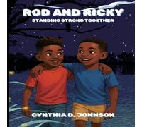 Rod and Ricky: Standing Strong Together