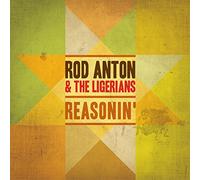 Rod Anton And The Ligerian - Reasonin'