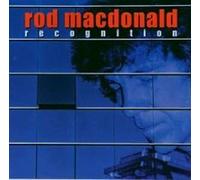 Rod Mac Donald - Recognition