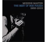 Rod Piazza - Modern Master the Best of Rod