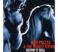 Rod Piazza & The Mighty Flyers - Keepin' It Real