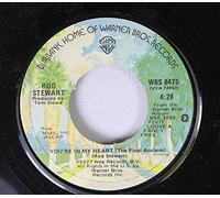 ROD STEWART 45 RPM YOU'RE IN MY HEART (The Final Acclaim) / YOU GOT A NERVE