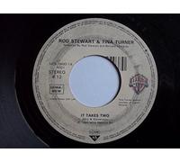 ROD STEWART AND TINA TURNER - IT TAKES TWO 7 INCH (7" VINYL 45) UK WARNER 1990