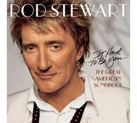 Rod Stewart It Had to Be You: The Great American Songbook (CD)