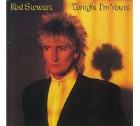 Rod Stewart - Tonight I'm Yours (Jpn)