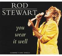 Rod Stewart - You wear it well