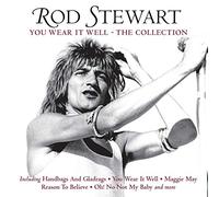 Rod Stewart - You Wear It Well: The Collection
