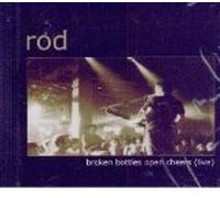Rod - The Story Changes: Broken Bottles Open Cheers (live)