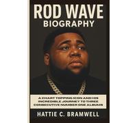 ROD WAVE BIOGRAPHY: A Chart Topping Icon and His Incredible Journey to Three Consecutive Number One Albums