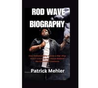 Rod Wave Biography: Can Vulnerability Create a Hip-Hop Icon? A look at the Chaos Behind the Cancelled Concerts
