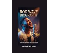 ROD WAVE BIOGRAPHY: How Pain Became Poetry in Sound