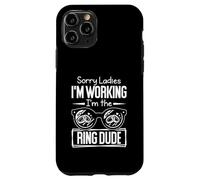 Rodamiento de Anillo Divertido Sorry Ladies I'm Working I'm The Ring Dud Carcasa para iPhone 11 Pro
