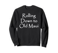 Rodando hacia Abajo a Old Maui Sea Shanty Sudadera