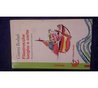 Rodari Gianni Argil - Filastrocche Lunghe E Corte. Con Fl