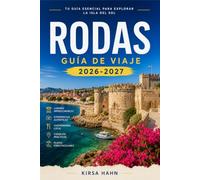 RODAS GUÍA DE VIAJE 2026-2027: Planifica tus vacaciones ideales en las islas griegas con consejos de expertos sobre dónde alojarte, qué comer y qué pueblos costeros explorar primero.