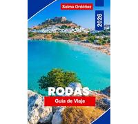 Rodas Guía de viaje 2026: Descubre la historia medieval, playas bañadas por el sol, pueblos costeros, comida tradicional, experiencias culturales y consejos prácticos para viajeros