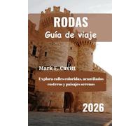 RODAS Guía de viaje 2026: Explora calles coloridas, acantilados costeros y paisajes serenos