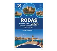 RODAS GUÍA DE VIAJE 2026: Explorando lo mejor de la cultura y los paisajes griegos