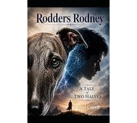 Rodder's Rodney: A Tale of Two Halves Book One