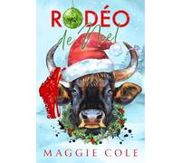 Rodéo de Noël: L'histoire d'amour de Willow Cartwright (La famille Cartwright)