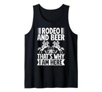 Rodeo Horse Riding Rodeo & Beer I Am Here Cowboy Camiseta sin Mangas