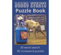 Rodeo Puzzle Book: Rodeo Word Search: Word Search and Crossword Puzzles about Rodeos, Rodeo Events, Significant Events | 6x9 | 120 pages | Gift