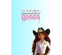 Rodeo Queen Journal: Where Grace Meets Grit