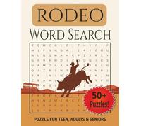 Rodeo Word Search: 110 Fun & Challenging Rodeo-Themed Word Search Puzzles for Teens, Adults & Seniors