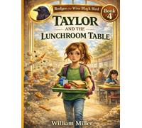 Rodger the Wise Black Bird - Book 4: A Heartwarming Adventure About Courage, Kindness, and Finding Where You Belong