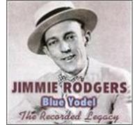 Rodgers, Jimmie - Blue Yodel