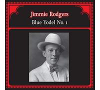 Rodgers Jimmie - Blue Yodel No.1 [Vinilo]
