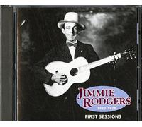 Rodgers, Jimmie - First Sessions 1927-28