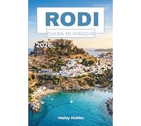 Rodi Guida Di Viaggio 2026: Scopri spiagge senza tempo, castelli crociati, cucina locale e villaggi costieri nella leggendaria isola greca dell'Egeo.