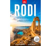 RODI - La Guida Definitiva - ISOLE DELLA GRECIA: Tra Cavalieri, Baie Turchesi e Villaggi dell'Egeo - La guida turistica per esplorare Lindos, la Città ... Edizione aggiornata + EBOOK Incluso