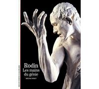 Rodin: Les mains du génie – Gallimard