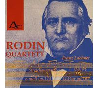 Rodin Quartett - Franz Lachner: String Quartets Vol. 1 op. 169 & 173