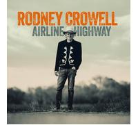 Rodney Crowell Airline Highway (Vinyl)