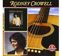 RODNEY CROWELL - But What Will the Neighbors Th