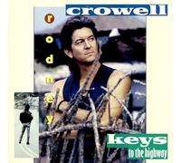 RODNEY CROWELL - RODNEY CROWELL keys to the highway COLUMBIA 45242 (LP vinyl record)