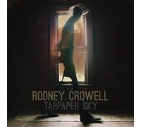 Rodney Crowell - Tarpaper Sky [Vinilo]
